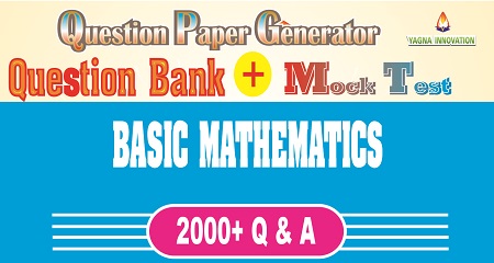 Basic Mathematics Question Bank + Question Paper Generator + Mock Test